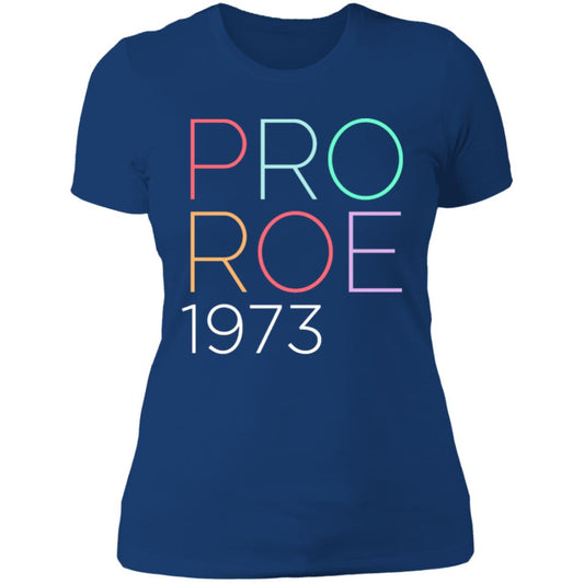 Modern Style Fitted Pro 1973 Roe T-Shirt - Choice Tee (NL3900)