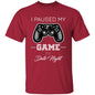 Paused Game for Date Night - G500 5.3 oz. T-Shirt