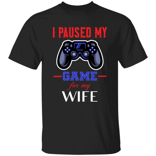 Paused Game for My Wife - RWB G500 5.3 oz. T-Shirt