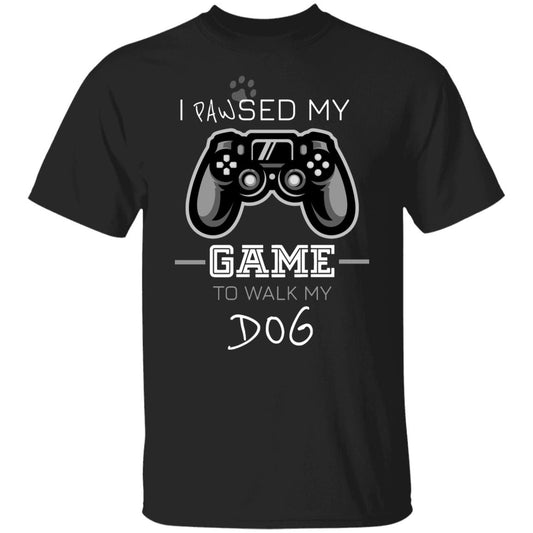 Paused Game to Walk Dog | G500 5.3 oz. T-Shirt