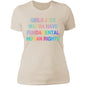 Girls Just Wanna Have Fundamental Human Rights, Rights Shirt for Women, Choice T-Shirt Fitted (NL3900) RB