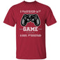 Paused Game for Girlfriend - D2  5.3 oz. T-Shirt