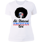 All-Natural American Girl - NL3900 Ladies' Boyfriend T-Shirt
