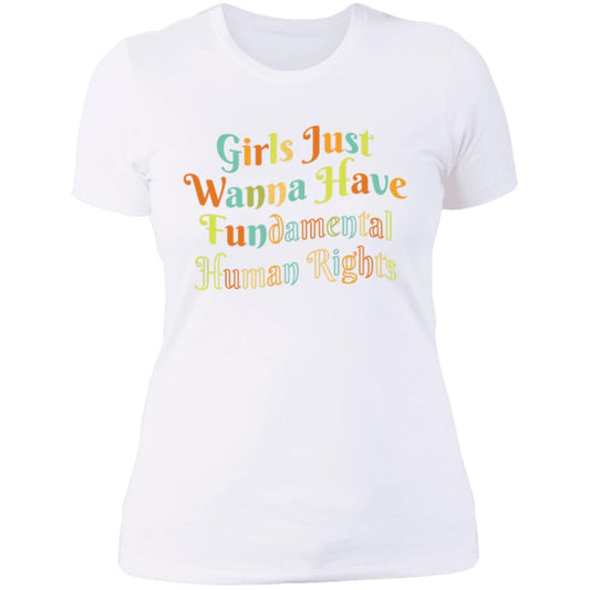 Girls Just Wanna Have Fundamental Human Rights, Fitted Rights Shirt for Women, Choice T-Shirt (NL3900) OT-Wave