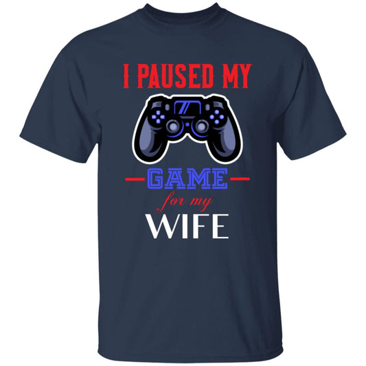 Paused Game for My Wife - RWB G500 5.3 oz. T-Shirt