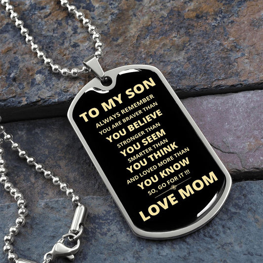 To My Son | Go For It Dog Tag Necklace | From Mom | Gold Font