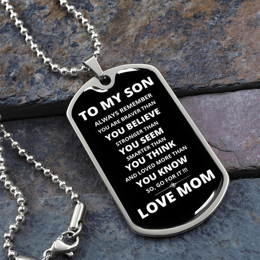 To My Son | Go For It Dog Tag Necklace | From Mom | White Font