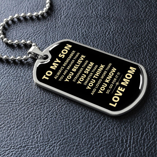 To My Son | Go For It Dog Tag Necklace | From Mom | Gold Font