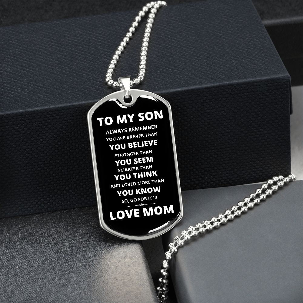 To My Son | Go For It Dog Tag Necklace | From Mom | White Font