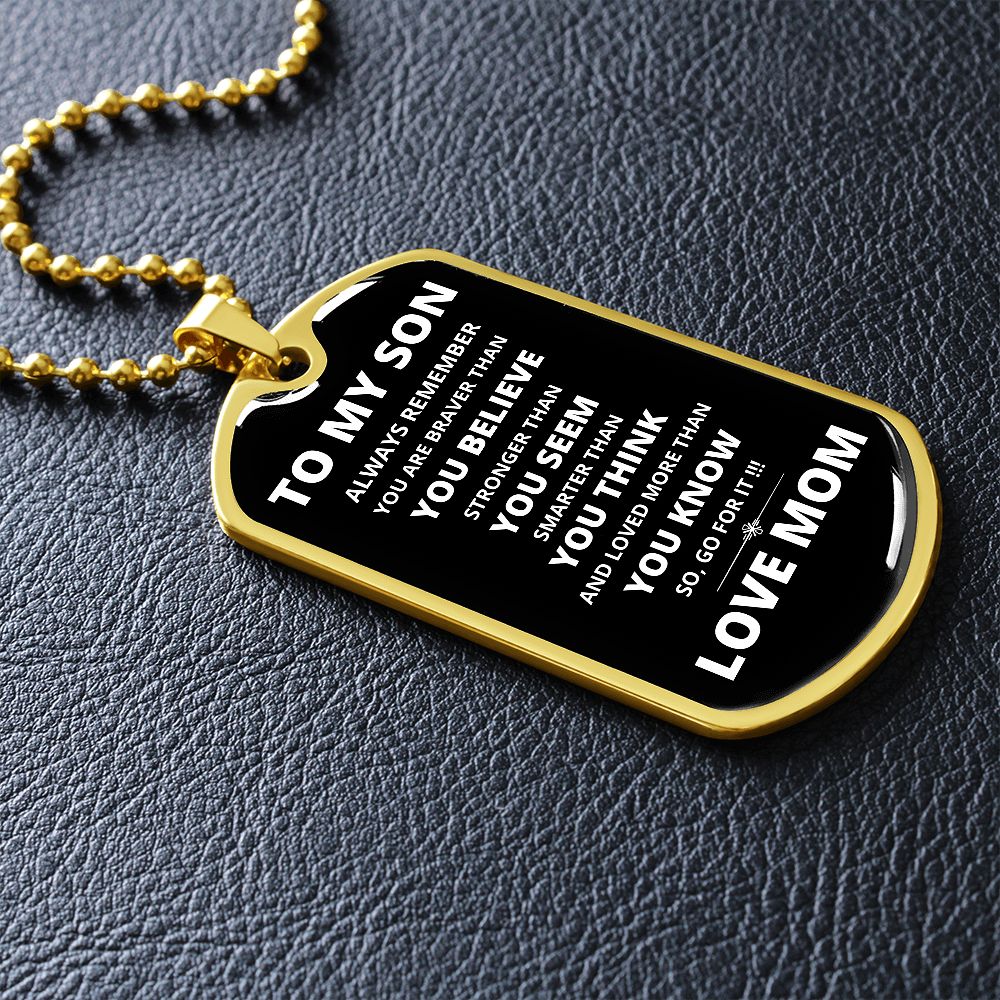 To My Son | Go For It Dog Tag Necklace | From Mom | White Font