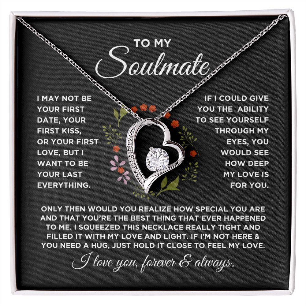 To My Soulmate Forever Love Circled with Flowers Necklace - Gift for Girlfriend, Fiance, Wife, Love of Your Life