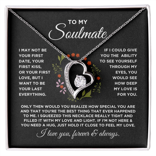 To My Soulmate Forever Love Circled with Flowers Necklace - Gift for Girlfriend, Fiance, Wife, Love of Your Life