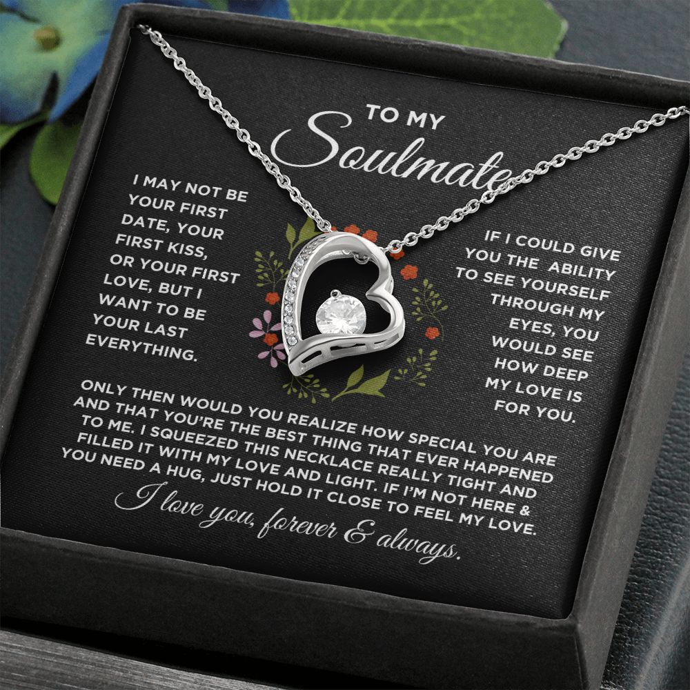 To My Soulmate Forever Love Circled with Flowers Necklace - Gift for Girlfriend, Fiance, Wife, Love of Your Life