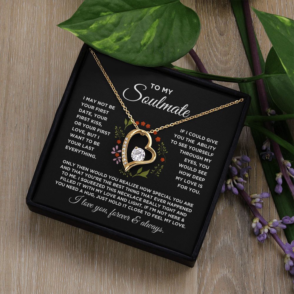 To My Soulmate Forever Love Circled with Flowers Necklace - Gift for Girlfriend, Fiance, Wife, Love of Your Life