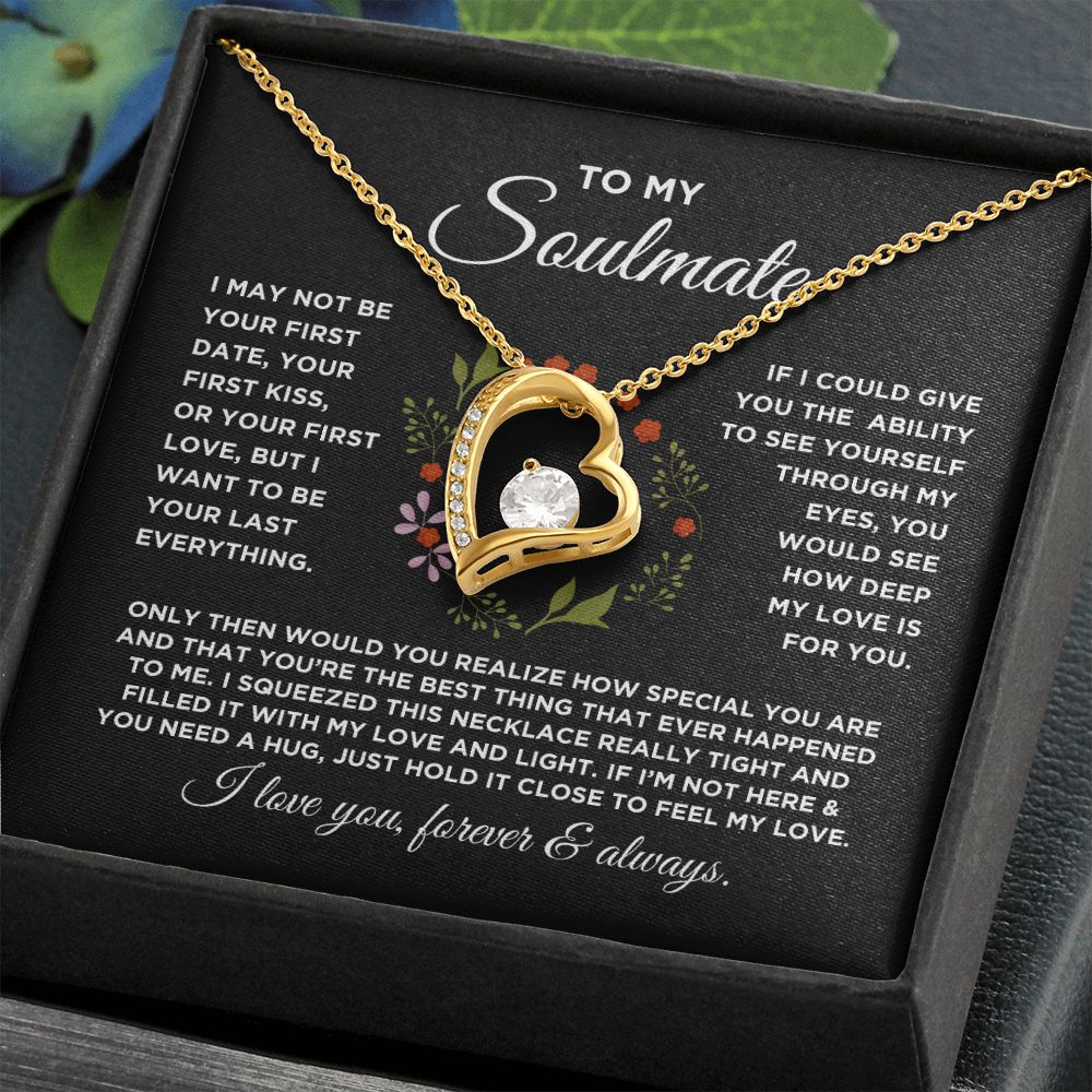 To My Soulmate Forever Love Circled with Flowers Necklace - Gift for Girlfriend, Fiance, Wife, Love of Your Life
